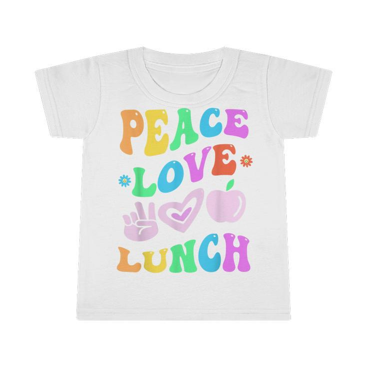 Peace Love Lunch Lady Retro Cafeteria Groovy Back To School  Infant Tshirt