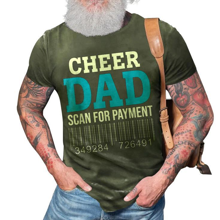 Cheer Dad Scan For Payment – Best Cheerleader Father Ever 3D Print Casual Tshirt