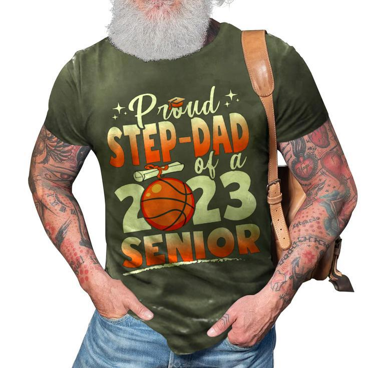Proud Stepdad Of A 2023 Senior Basketball Graduation 3D Print Casual Tshirt