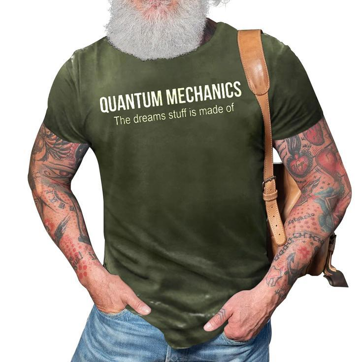 Quantum MechanicGift For Cool Physics Nerd 3D Print Casual Tshirt