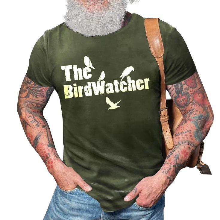 The Birdwatcher Bird Watching Lovers Birding Men Dad 3D Print Casual Tshirt