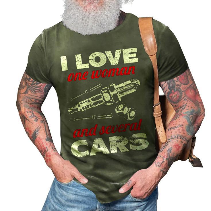 Auto Car Mechanic Gift I Love One Woman And Several Cars 3D Print Casual Tshirt