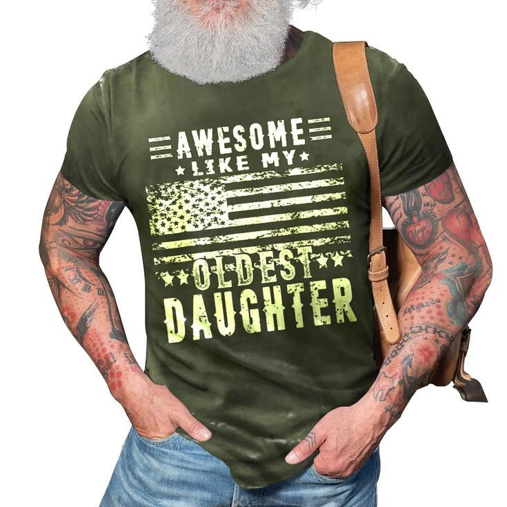 Awesome Like My Oldest Daughter Funny Fathers Day Gift Dad 3D Print Casual Tshirt
