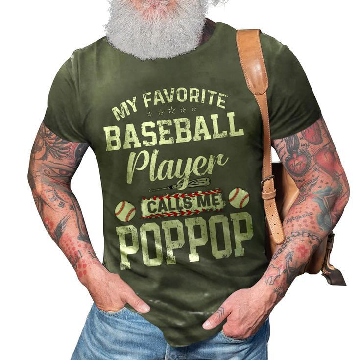 Baseball Dad My Favorite Baseball Player Calls Me Poppop Gift For Mens 3D Print Casual Tshirt