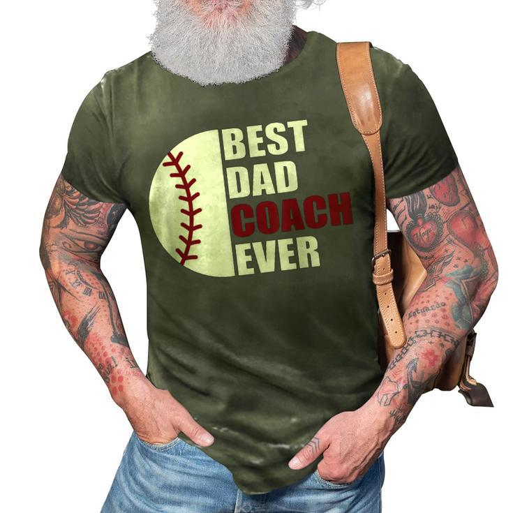 Best Dad Coach Ever Baseball Fathers Day Baseball Dad Coach Gift For Mens 3D Print Casual Tshirt