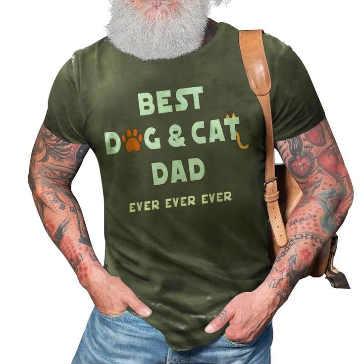 Best Dog And Cat Dad Ever Fur Dad Fathers Day 3D Print Casual Tshirt