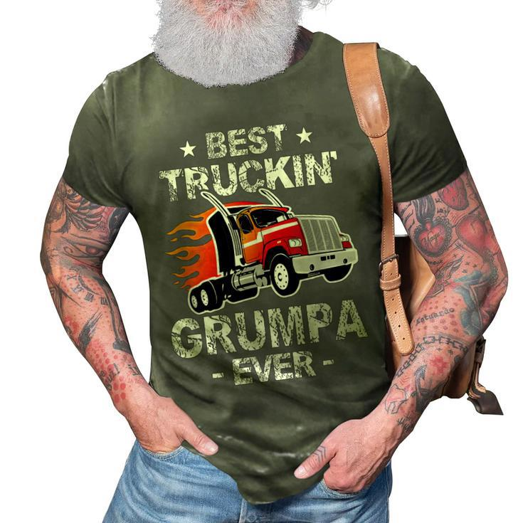 Best Truckins Grumpa Ever Trucker Grandpa Truck Gift 3D Print Casual Tshirt