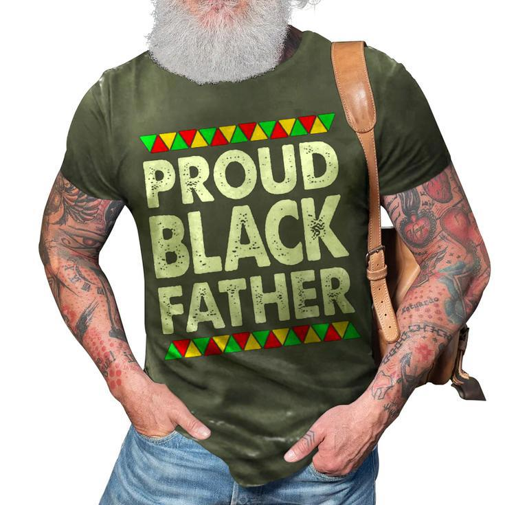 Black African   Men Proud Black Father Empowerment 3D Print Casual Tshirt