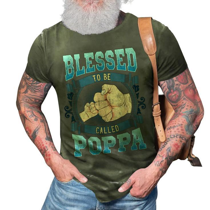 Blessed To Be Called Poppa Gifts Poppa Fathers Day Gift For Mens 3D Print Casual Tshirt