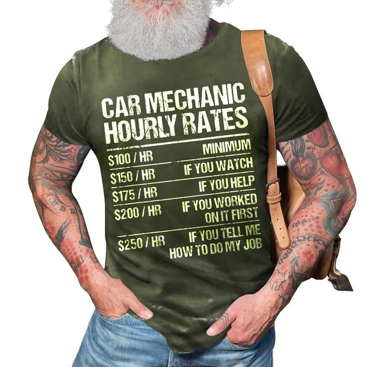 Car Mechanic Hourly Rates Cars Fixer Repairman Funny Gift 3D Print Casual Tshirt