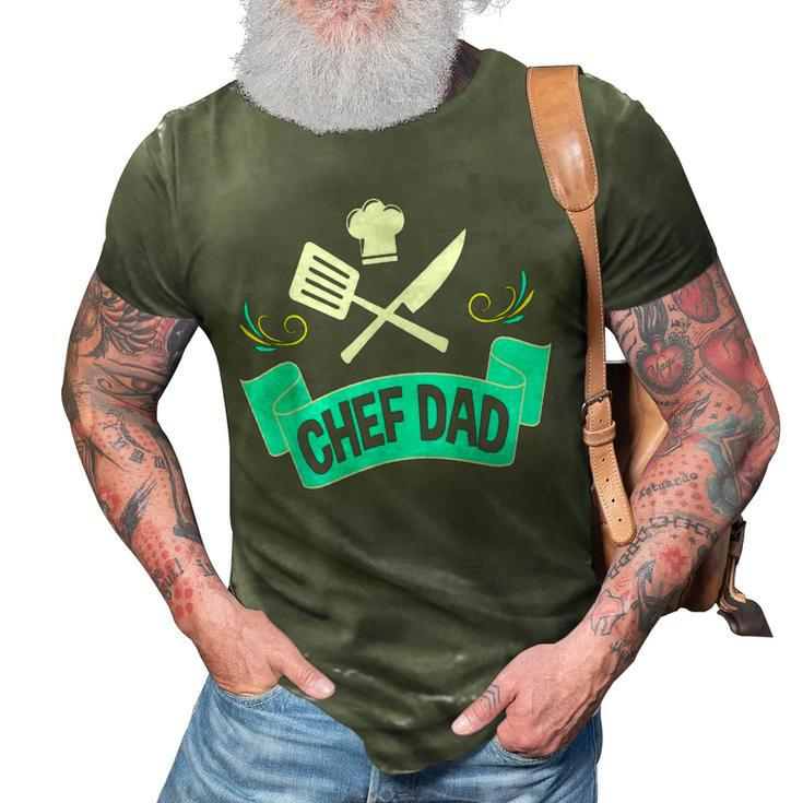 Chef Dad Gifts Cook Cooking Men Women Daddy Father 3D Print Casual Tshirt