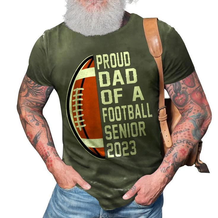 Class Of 2023 Graduate Proud Dad Of A Football 2023 Senior 3D Print Casual Tshirt