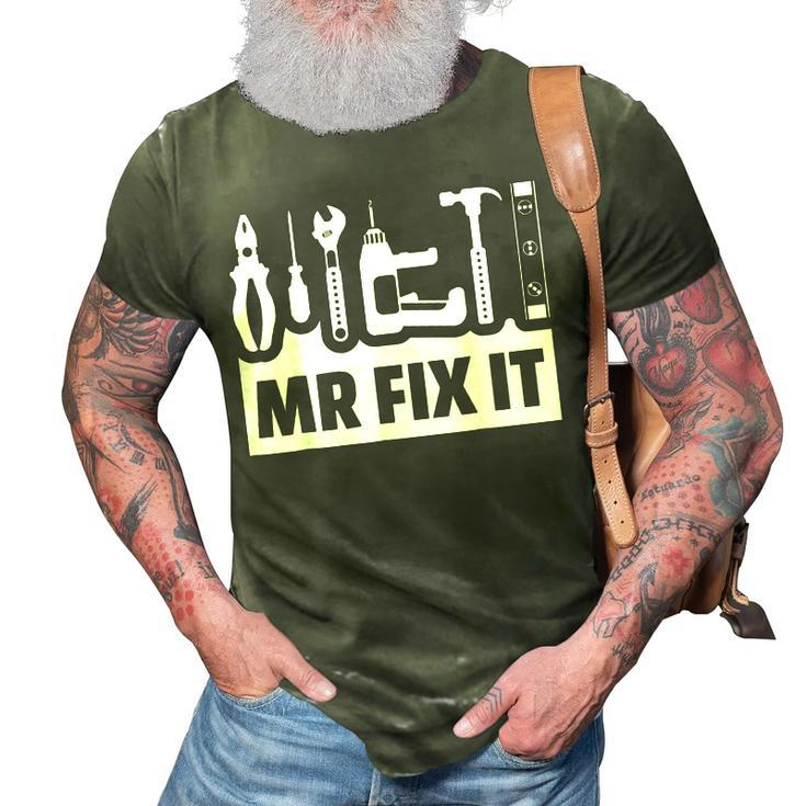 Dad Mr Fix It Funny Fathers Day For Father Of A Son Daddy Gift For Mens 3D Print Casual Tshirt