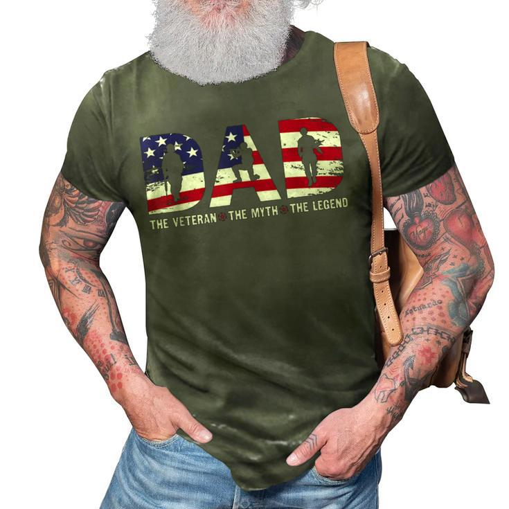 Dad The Veteran The Myth The Legend Veterans Day 3D Print Casual Tshirt