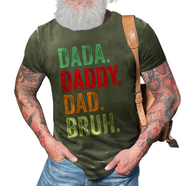 Dada Daddy Dad Bruh Best Dad Ever Happy Fathers Day Vintage 3D Print Casual Tshirt
