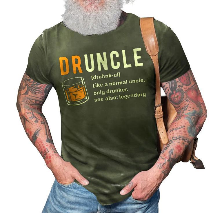 Druncle  For The Best Uncle Druncle Definition 3D Print Casual Tshirt