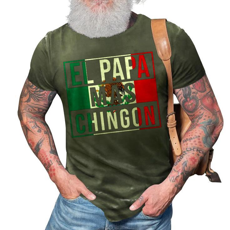 El Papa Mas Chingon Funny Best Mexican Dad Gift Gift For Mens 3D Print Casual Tshirt