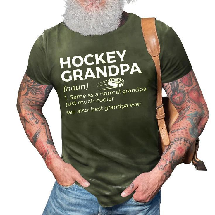 Funny Hockey Grandpa Definition Best Grandpa Ever 3D Print Casual Tshirt