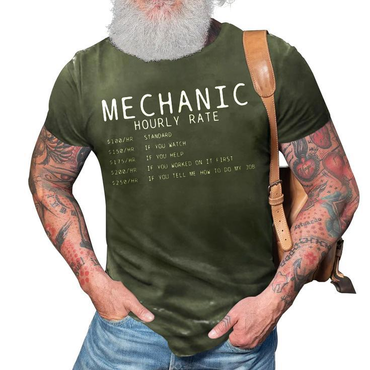 Funny Mechanic  Car Garage  Hourly Rate Gift 3D Print Casual Tshirt