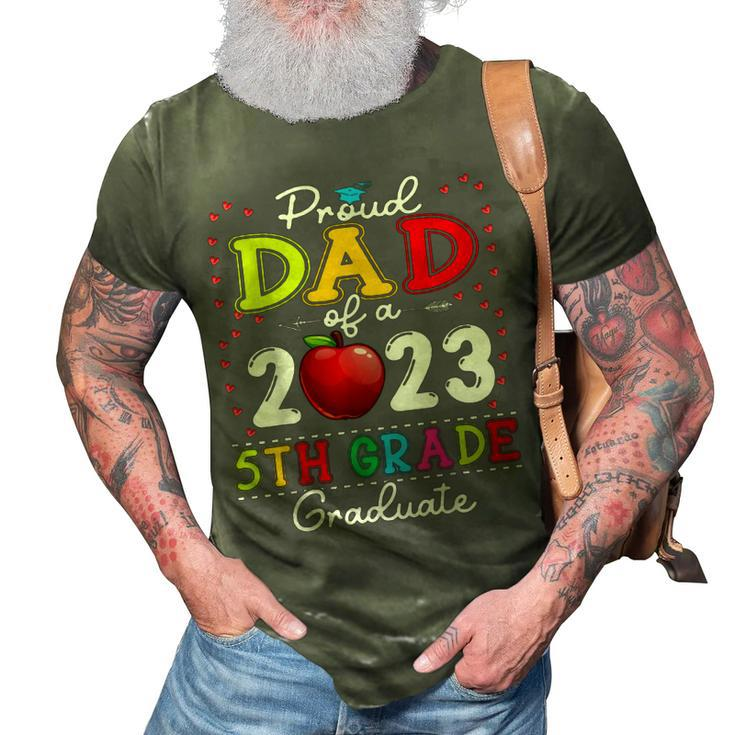 Funny Proud Dad Of A Class Of 2023 5Th Grade Graduate 3D Print Casual Tshirt