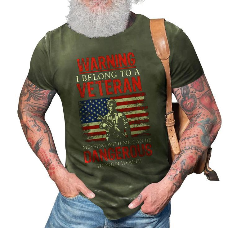 Funny Veteran Wife I Belong To A Veteran Dangerous Warning 3D Print Casual Tshirt