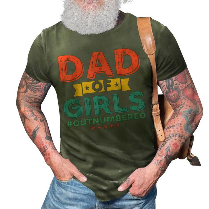 Girl Dad Outnumbered Fathers Day From Wife Daughter Vintage 3D Print Casual Tshirt