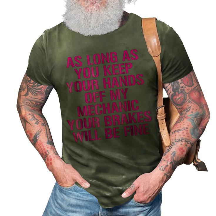 Hands Off Im A Proud Mechanic 3D Print Casual Tshirt