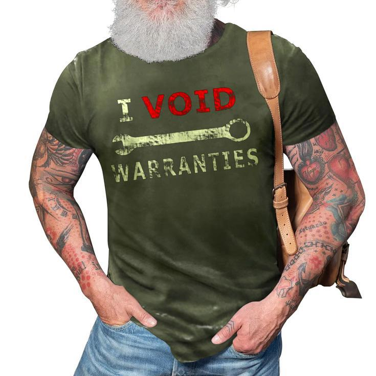 I Void Warranties Funny Mechanic Diy 3D Print Casual Tshirt