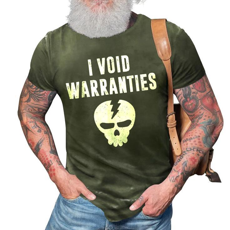 I Void Warranties Funny Mechanic Techie 3D Print Casual Tshirt