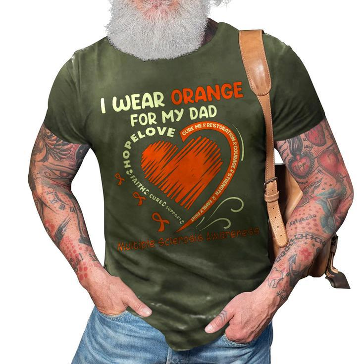 I Wear Orange For My Dad Ms Multiple Sclerosis Awareness 3D Print Casual Tshirt