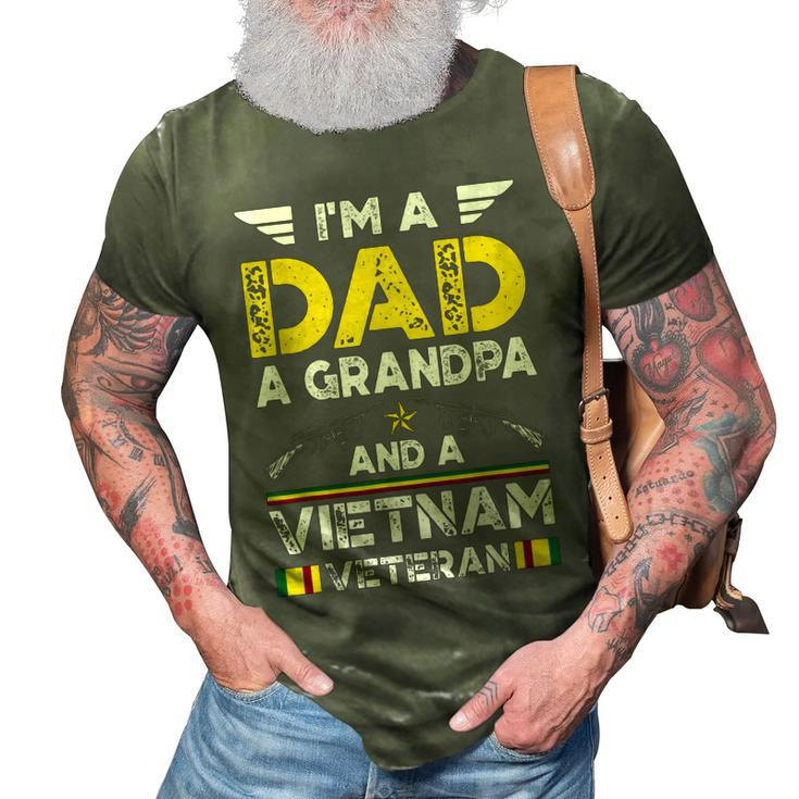 Im A Dad A Grandpa And A Vietnam Veteran Soldier Army Gift Gift For Mens 3D Print Casual Tshirt