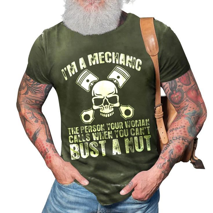 Im Mechanic Your Woman Calls You Cant Bust A Nut 3D Print Casual Tshirt