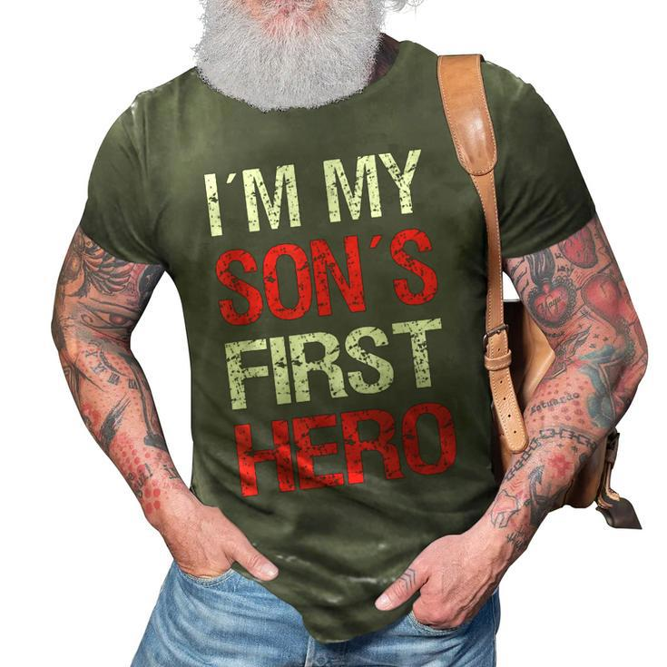 I´M My Sons First Hero Funny Fathers Day Dad 3D Print Casual Tshirt