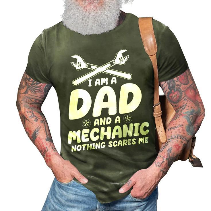 Mechanic Dad  Mechanics Fans Iam A Dad And A Mechanic 3D Print Casual Tshirt