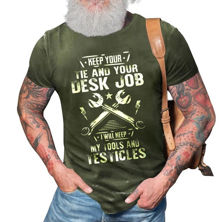 Mechanic Funny  Desk Job Vs Tools Craftsmen Humor 3D Print Casual Tshirt