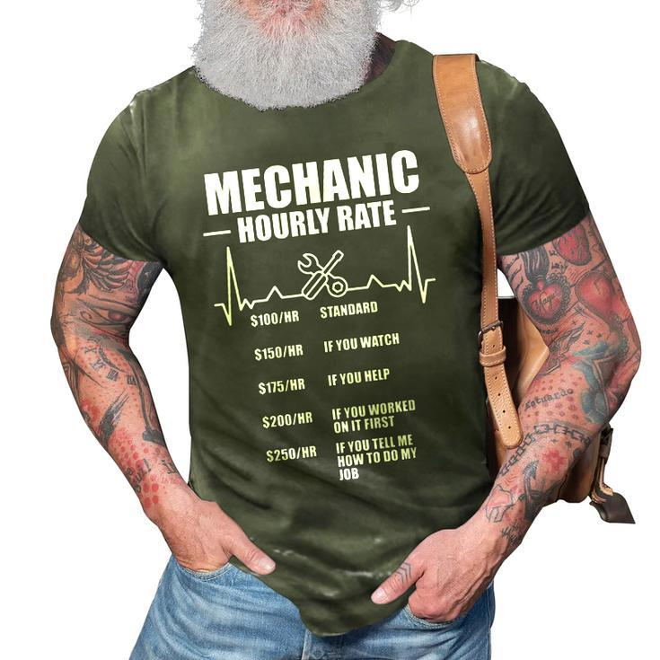 Mechanic Hourly Rate Funny Mechanic Gifts For Men Garage 3D Print Casual Tshirt