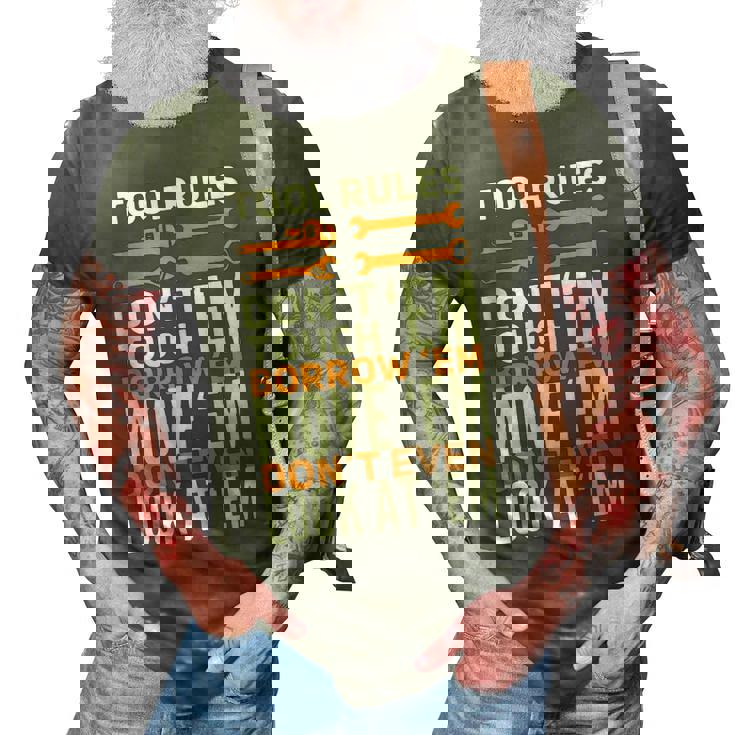 Mechanic Tool Rules Dont Touch Em Borrow Em 3D Print Casual Tshirt