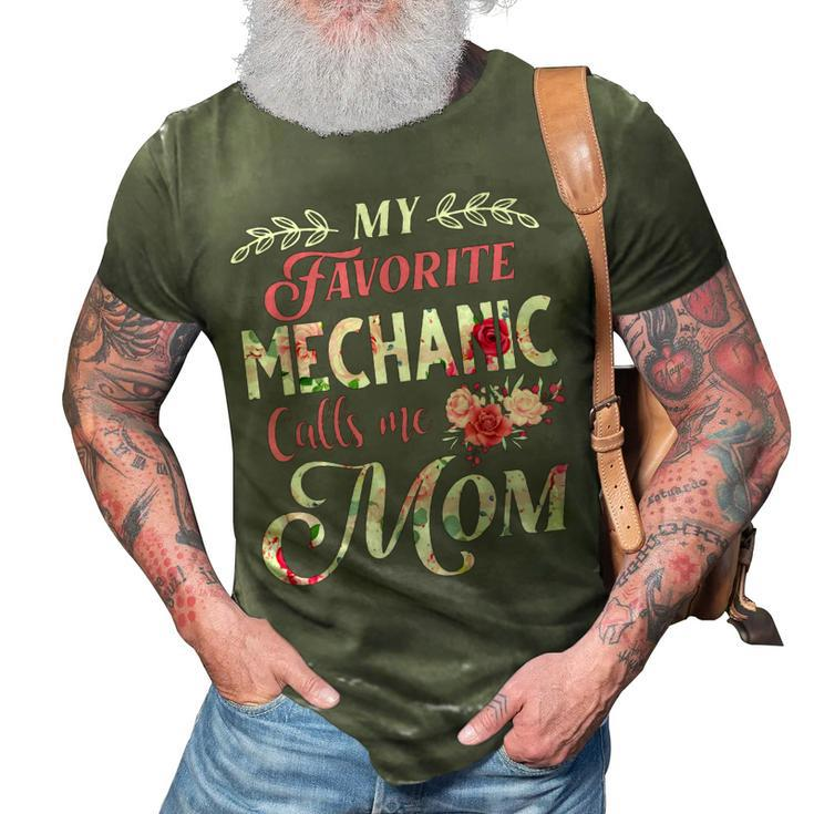 My Favorite Mechanic Calls Me Mom Floral Style Gift 3D Print Casual Tshirt