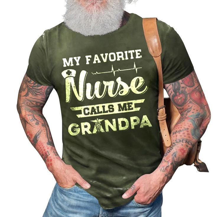My Favorite Nurse Calls Me Grandpa Fathers Day Gift 3D Print Casual Tshirt