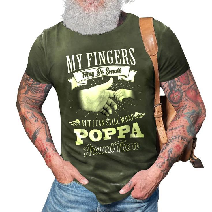 My Fingers May Be Small But I Can Still Wrap Poppa 3D Print Casual Tshirt