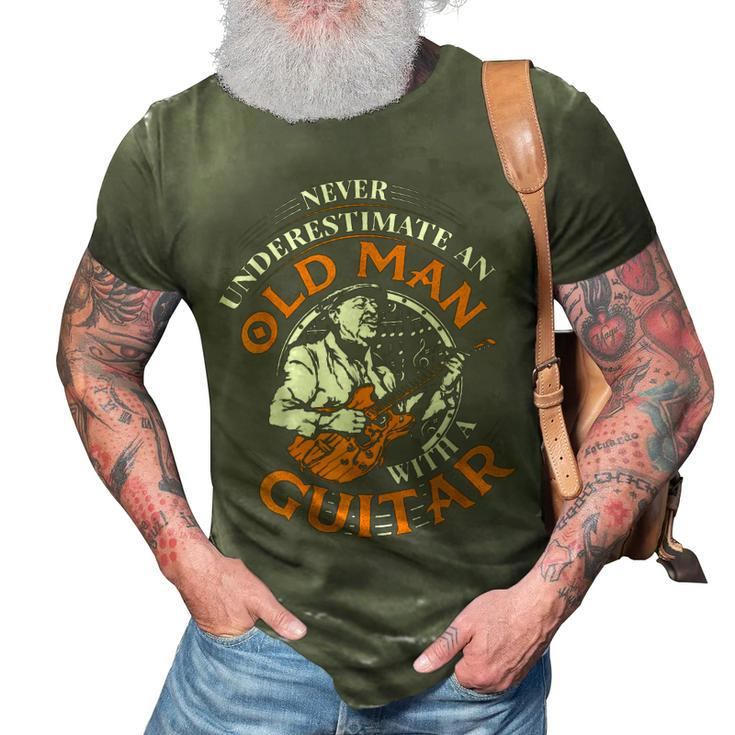Never Underestimate An Old Man With A Guitar Grandpa Top Gift For Mens 3D Print Casual Tshirt
