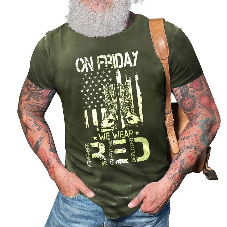 On Friday We Wear Red Remember Everyone Deployed Veteran 3D Print Casual Tshirt