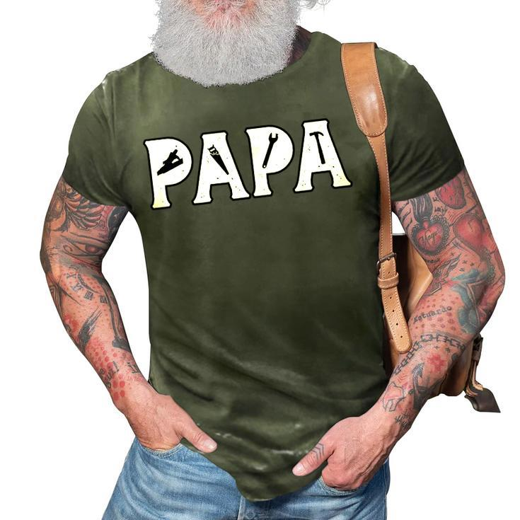 Papa Woodworker Dad Gift For Mens 3D Print Casual Tshirt