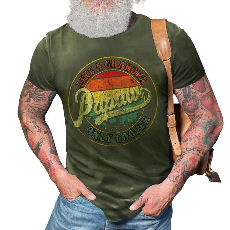 Papaw Like A Grandpa Only Cooler Retro Fathers Day Gift 3D Print Casual Tshirt