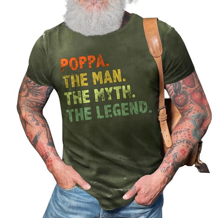 Poppa The Man Myth Legend Father’S Day Gift For Papa Grandpa 3D Print Casual Tshirt