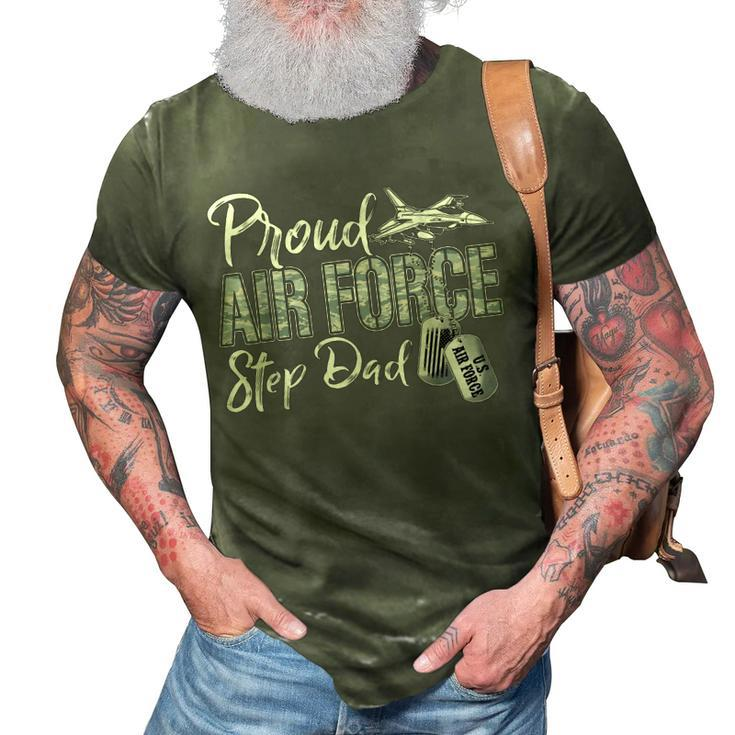Proud Air Force Step Dad Air Force Graduation Usaf Step Dad 3D Print Casual Tshirt
