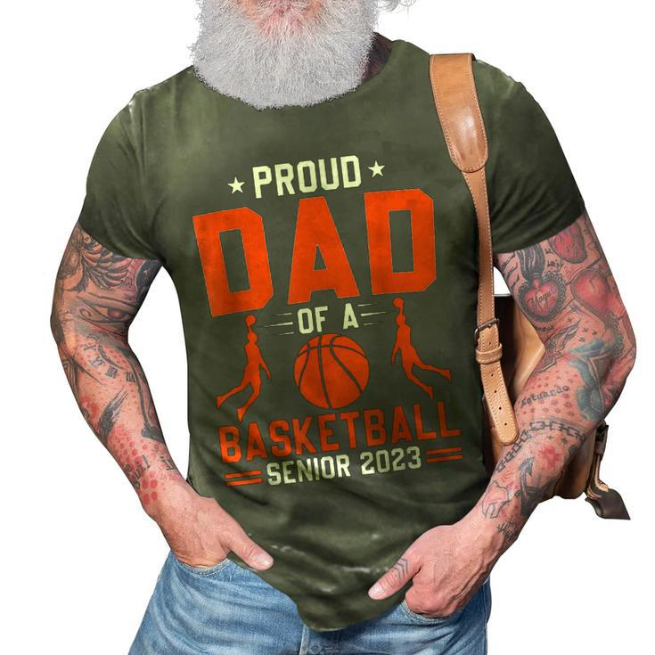 Proud Dad Of A 2023 Senior Basketball Graduation 3D Print Casual Tshirt