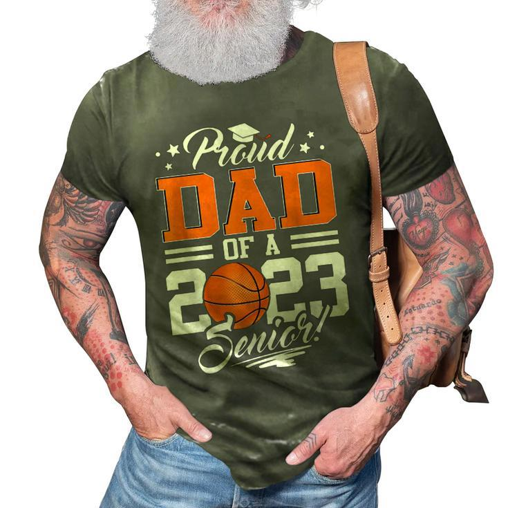 Proud Dad Of A 2023 Senior Graduate Basketball 3D Print Casual Tshirt