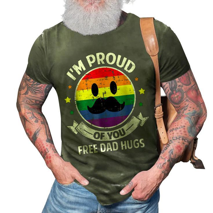 Proud Of You Free Dad Hugs Funny Gay Pride Ally Lgbt Gift For Mens 3D Print Casual Tshirt