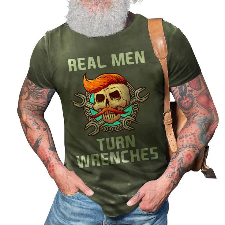Real Men Turn Wrenches  | Mechanic 3D Print Casual Tshirt